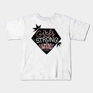 Girls are as strong as diamonds Kids T-Shirt